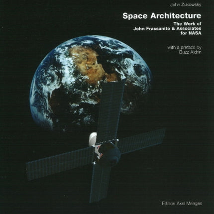 Space Architecture: The Work of John Frassanito & Associates for NASA