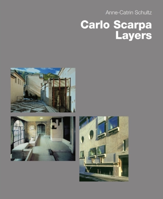 Carlo Scarpa: Layers