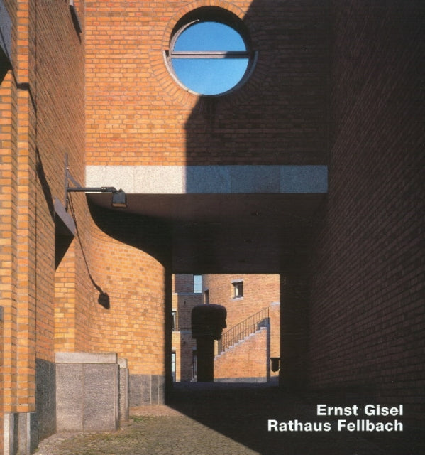 Ernst Gisel- Rathaus Fellbach: Opus 19