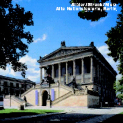 Stuler/Strack/Merz. Alte Nationalgalerie, Berlin: Opus 45 Series