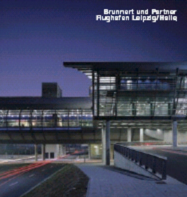 Brunnert und Partners, Flughafen Leipzig/Halle: Opus 52