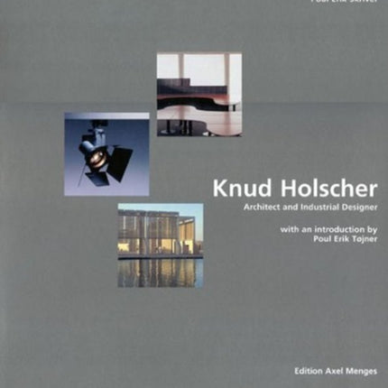 Knud Holscher: Architect and Industrial Designer