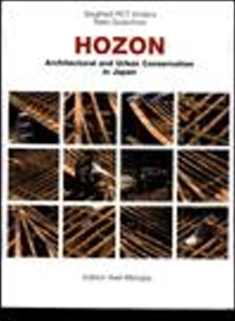 Hozon: Architectual and Urban Conservation in Japan