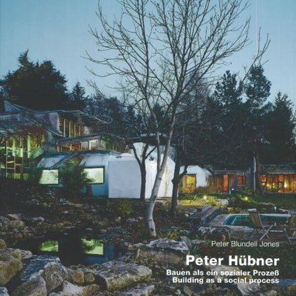 Peter Hübner: Building as a Social Process