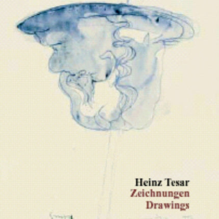 Heinz Tesar: Drawings: Drawings (Zeichnungen)