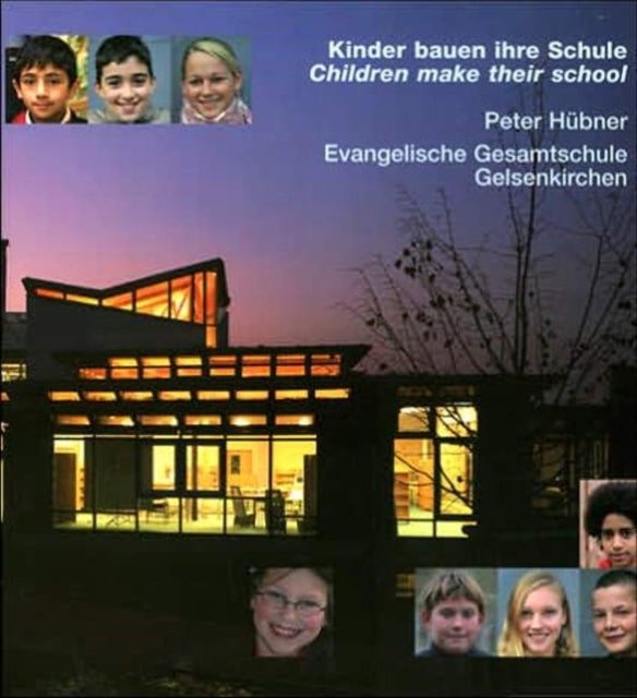 Peter Hubner, Evangelische Gesamtschule Gelsenkirchen-Bismarck: Kinder Bauen Iher Schule / Children Make Their School