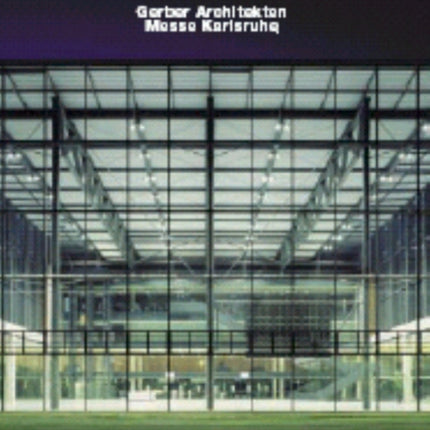 Gerber Architekten, Messe Karlsruhe: Opus 57