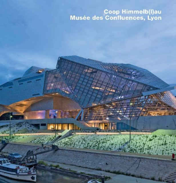 Coop Himmelb(l)au, Musée des Confluences, Lyon: Opus 79