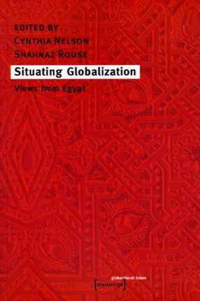 Situating Globalization: Views from Egypt