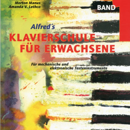 Alfreds Klavierschule fr Erwachsene Band 1  Fr mechanische und elektronische TasteninstrumenteBooks with CD