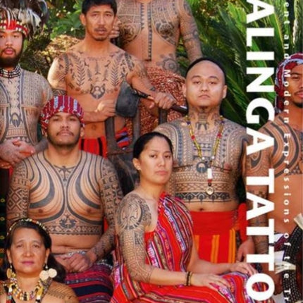 Kalinga Tattoo: Ancient & Modern Expressions of the Tribal