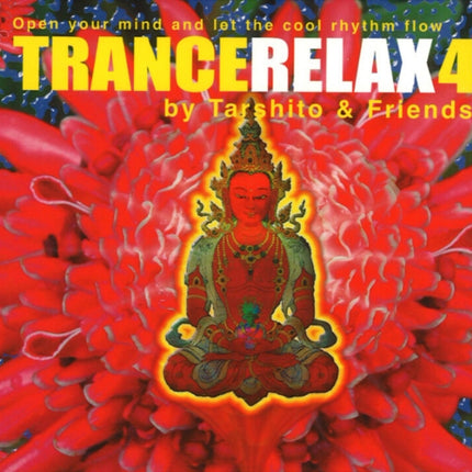 TranceRelax 4: Open Your Mind & Let the Cool Rhythm Flow