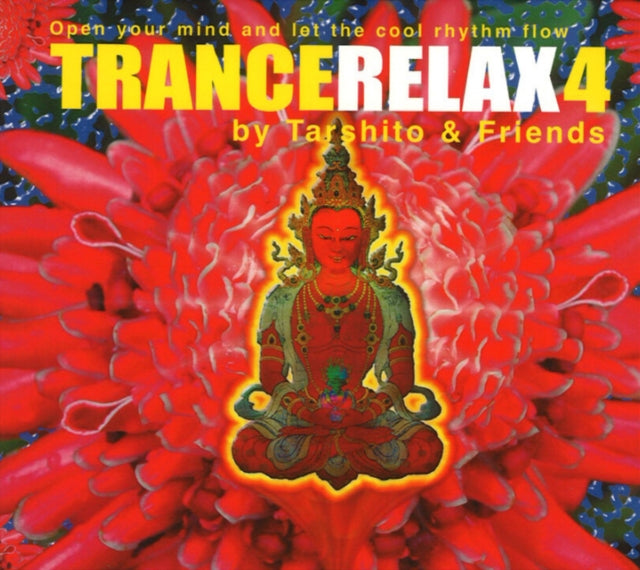 TranceRelax 4: Open Your Mind & Let the Cool Rhythm Flow