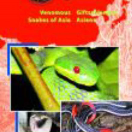 Venomous Snakes of Asia: Giftschlangen Asiens