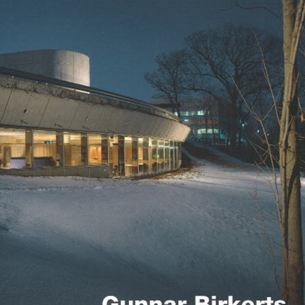 Gunnar Birkerts: Metaphoric Modernist