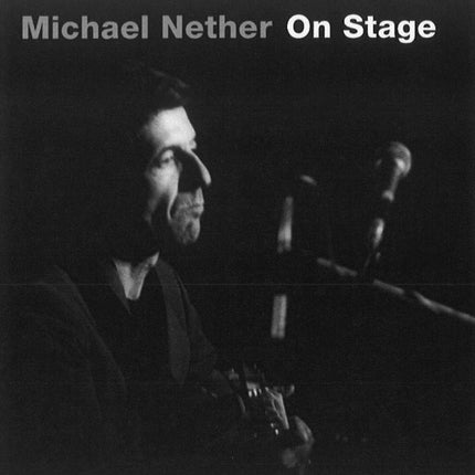 Michael Nether: On Stage