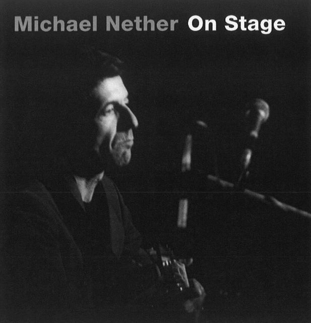 Michael Nether: On Stage