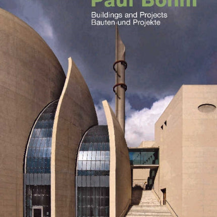 Paul Bohm: Buildings and Projects