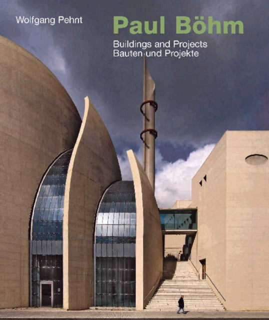 Paul Bohm: Buildings and Projects