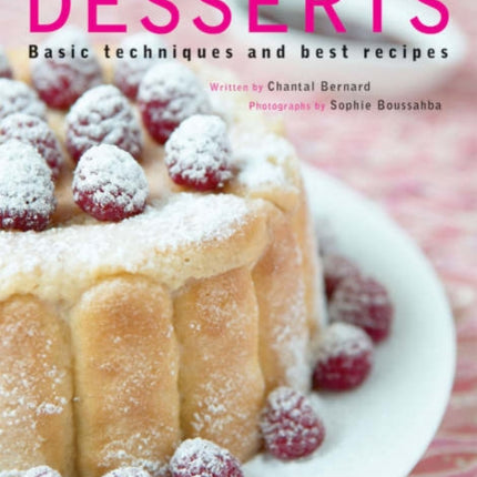 Desserts: Basic Techniques and Best Recipes