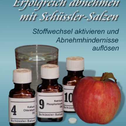 Erfolgreich abnehmen mit Schüssler-Salzen: