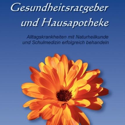 Gesundheitsratgeber und Hausapotheke: