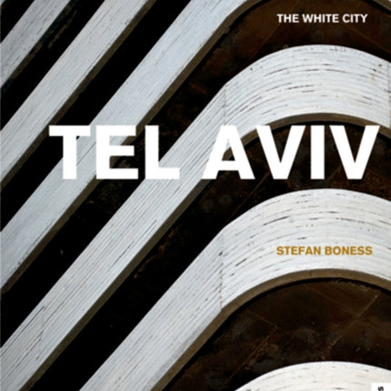 Tel Aviv:: The White City