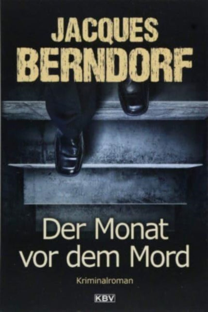 Der Monat vor dem Mord