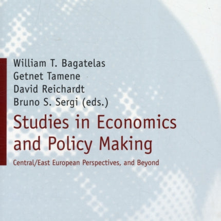 Studies in Economics and Policy Making: Central and Eastern European Perspectives