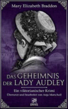 Das Geheimnis der Lady Audley Ein viktorianischer