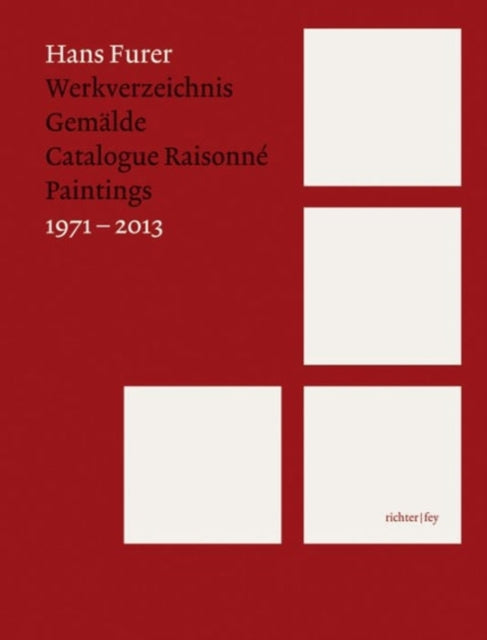 Hans Furer Catalogue Raisonne 1971  2013