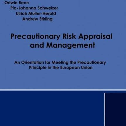 Precautionary Risk Appraisal and Management