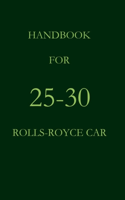 Handbook for 25-30 Rolls-Royce Car