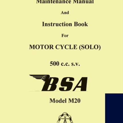 Maintenance Manual and Instruction Book for Motorcycle BSA M20