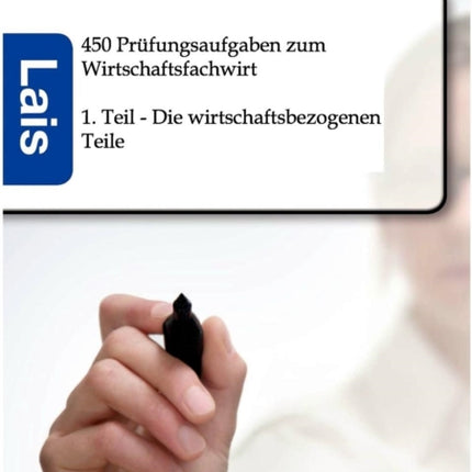 450 Prüfungsaufgaben zum Wirtschaftsfachwirt