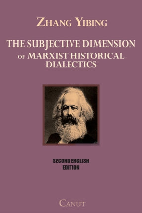 The Subjective Dimension of Marxist Historical