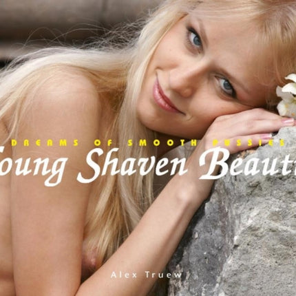 Young Shaven Beauties: Dreams of Smooth Pussies