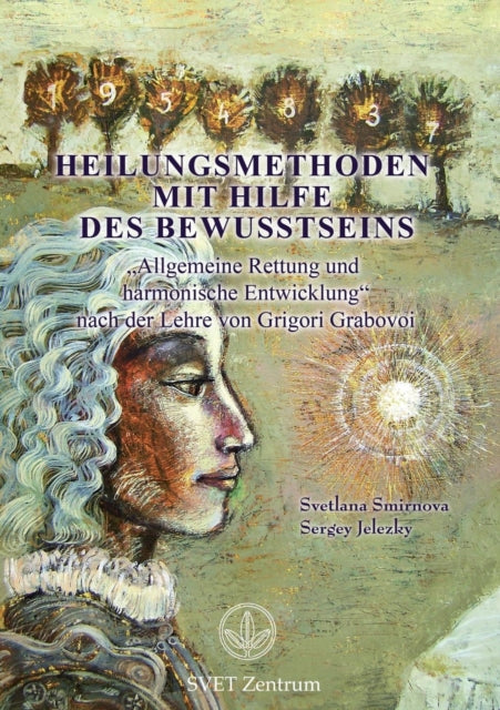 Heilungsmethoden Mit Hilfe Des Bewusstseins  (German Edition)