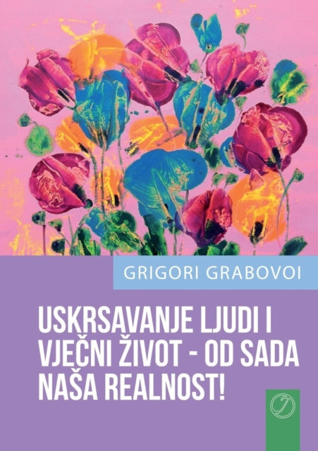 USKRSAVANJE LJUDI I VJEČNI ZIVOT - OD SADA NASA REALNOST! (CROATIAN Version)