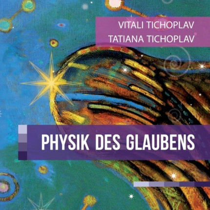 Physik Des Glaubens (German Version)