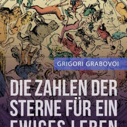 Die Zahlen Der Sterne Fur Ein Ewiges Leben  (German Edition)