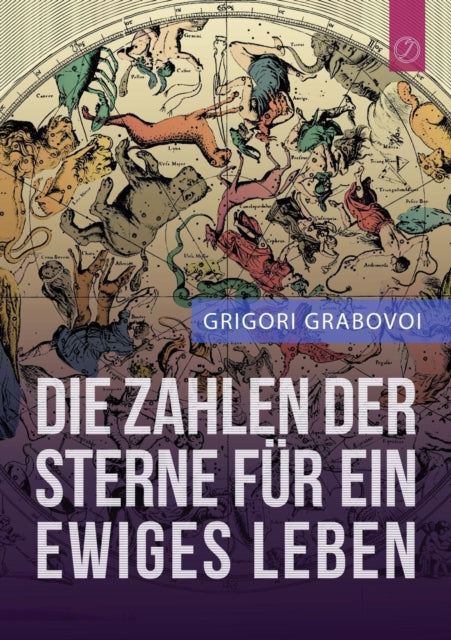 Die Zahlen Der Sterne Fur Ein Ewiges Leben  (German Edition)