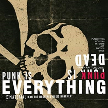 Punk Is Dead Punk Is Everything