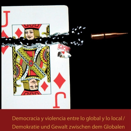 Democracia y violencia entre lo global y lo local