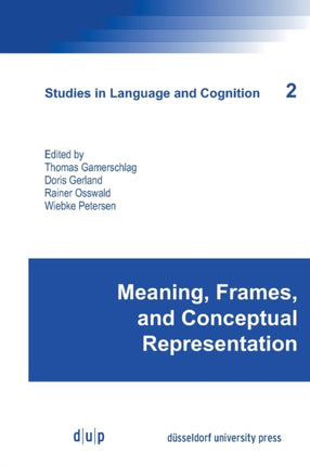 Meaning, Frames, and Conceptual Representation