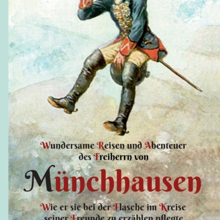 Wundersame Reisen und Abenteuer des Freiherrn von