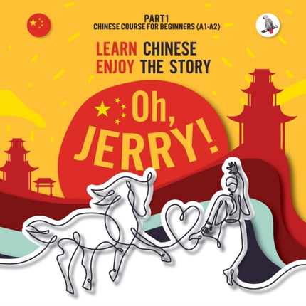 Oh, Jerry! Learn Chinese. Enjoy the story.