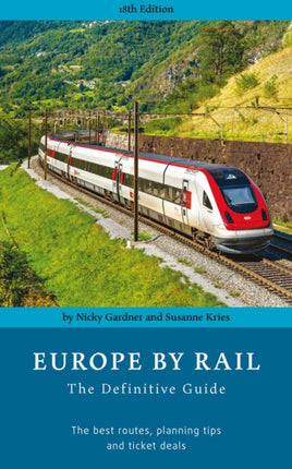 Europe by Rail The Definitive Guide 18th edition