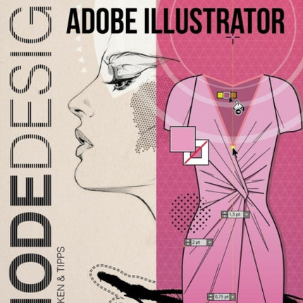 MODEDESIGN - Digital Zeichnen mit Adobe Illustrator
