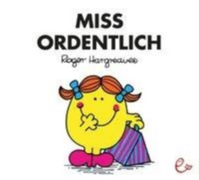 Mr Men und Little Miss: Miss Ordentlich